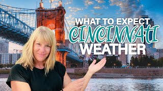 Cincinnati Weather: What To Expect While Living In Cincinnati, Ohio