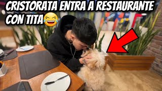 😂CRISTORATA PIDE COMIDA PARA PERRO EN RESTAURANTE 😂