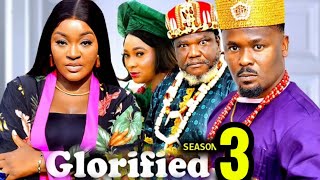 GLORIFIED SEASON 3 (New Trending Nigerian Nollywood Movie 2024) Zubby Michael, ChaCha Eke