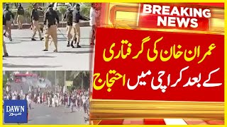 Protest In Karachi After Imran Khan's Arrest | Breaking News | Dawn News