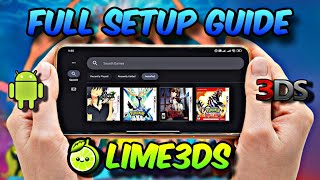 Ultimate Lime3DS Emulator Setup Guide for Android (2024)