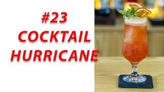 HỌC PHA CHẾ - BÀI 23 [ Rum ] Cocktail Hurricane