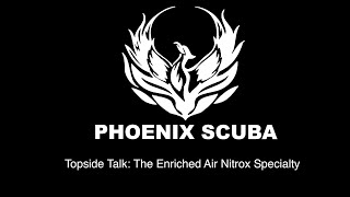 All About the SSI Enriched Air Nitrox Specialty with Phoenix Scuba