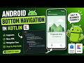ANDROID - BOTTOM NAVIGATION || TUTORIAL IN KOTLIN
