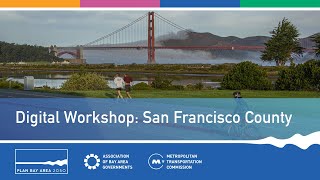 What are your ideas? San Francisco Digital Workshop | Plan Bay Area 2050