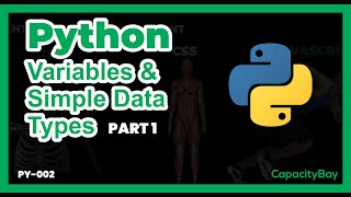 Python Variables and Simple Data Types | PY-002 | Part 1