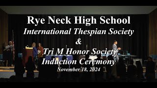 RN High School International Thespian Society \u0026 Tri M Honor Society Induction Ceremony - 11/18/24