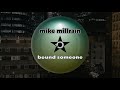 Mike Millrain - I'll Keep It Burnin't (Original Mix)