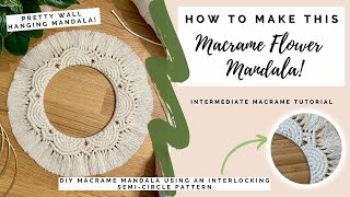 DIY Macrame Mandala | flower semi-circle pattern | boho wall decor | diy macrame mirror frame 🌼