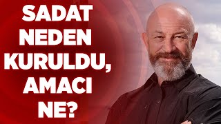 SADAT Neden Kuruldu, Amacı Ne? | Ali Türkşen | Olağan İşler