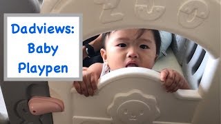 Dadviews: Baby Playpen