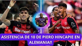 ESPECTACULAR! PIERO HINCAPIE Y LA TREMENDA ASISTENCIA EN LA APERTURA DE LA BUNDESLIGA |FELIPAO LLEGA