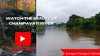 watch the Beauty of champavati river