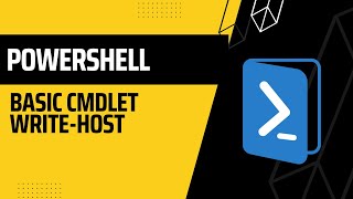 PowerShell: Basic cmdlet Write Host