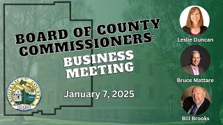 1/7/2025 Board of County Commissioners: Business Meeting