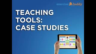 Teaching Tools: Case Studies | ExerciseBuddy Pro Tutorial