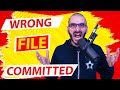 Don't Git commit the wrong file again!