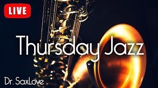 Thursday Jazz ❤️ Smooth Jazz Music for Peace, Relaxation, and Chilling OUt