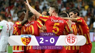 Kayserispor (2-0) Antalyaspor | 1. Hafta - 2018/19
