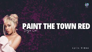 Doja Cat - Paint The Town Red Lyric Video || Bitch I said what I said I'd rather be famous instead