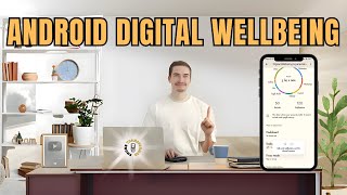 How to Use Digital Wellbeing on Android
