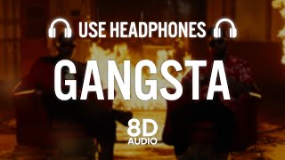 Gangsta (8D AUDIO) - Karan Aujla Ft. YG | Rupan Bal | Yeah Proof