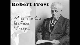 Miles to go before I sleep | Robert Frost | Motivational Poem | English Classic| Soothing