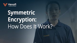 How Does Symmetric Encryption Work?