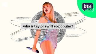 How Taylor Swift became ‘the most god-like superstar on the planet’ - BTN High