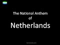 The National Anthem of Netherlands with lyrics