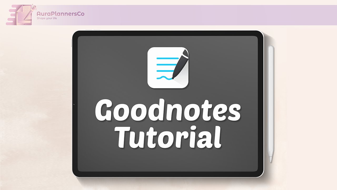 Guide Goodnotes 5 Tutorial Auraplannersco Youtube