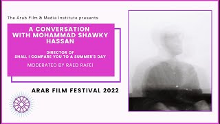 [AFF2022] A Conversation with Mohammad Shawky Hassan