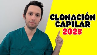 CLONACION CAPILAR en 2025 : qué existe ya y qué viene.