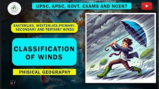 Classification of WINDS | EASTERLIES, WESTERLIES | PRIMARY, SECONDARY \u0026 TERTIARY WINDS | Edu Vedanta