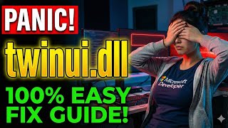 Fix twinui.dll Shell Error!