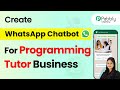 How to Create a WhatsApp Chatbot for Your Programming Tutor Business
