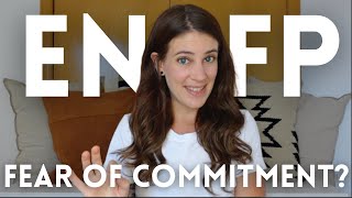 Why Do ENFPs Fear Commitment?