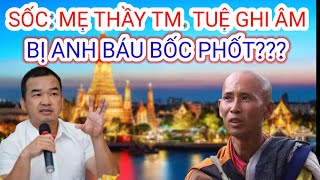 Nóng: Anh Báu Bốc Phốt Mẹ Thầy Tuệ| Góc Nhìn Jimmy Huỳnh