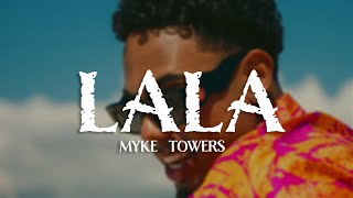Myke Towers - LALA (Letra)
