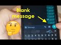 How to send a blank message in whatsapp. How to write empty message in whatsapp for iphone / android