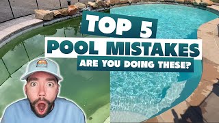 Top 5 Pool Maintenance Mistakes (And How to Avoid Them)