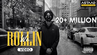 We Rollin (Official Video) - Shubh | Rubbal GTR | Astaad Productions