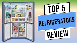 Top 5 Best Refrigerators 2023 | Best Refrigerator - Reviews