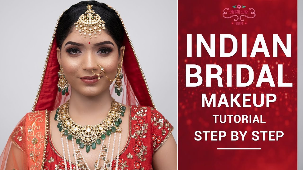 Indian Bridal Makeup Tutorial Step By Step Bridal Makeup Indian