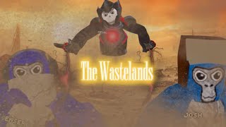 The Wastelands | A Gorilla Tag Movie