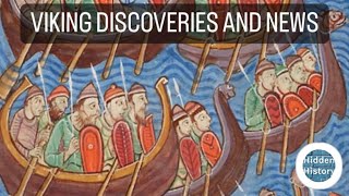 Viking Discoveries: DNA shocks, cultural legacy and history