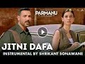 Jitni Dafa Instrumental | Shrikant Sonawane | Parmanu | John Abraham