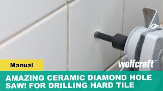 Amazing Ceramic Diamond Hole Saw! Drill Those Hard Tiles With Ease