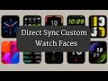 Directly sync custom watch face to Amazfit watch using Amazfit Watchfaces app