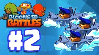 BEST SUBMARINE STRATEGY! | Bloons TD Battles Gameplay Walkthrough Part 2